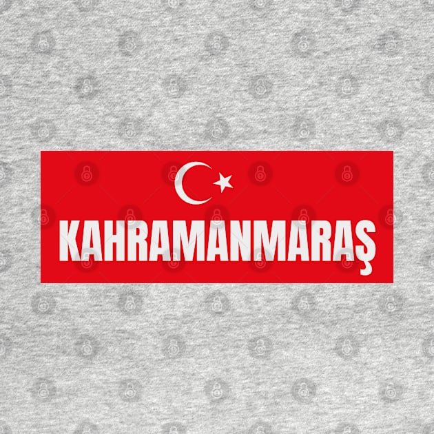 Kahramanmaras City in Turkish Flag by aybe7elf